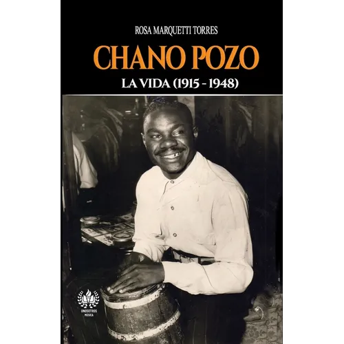 Chano Pozo: La vida (1915-1948)