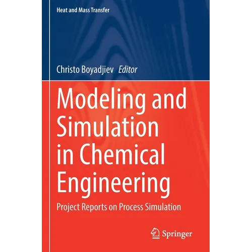 Modeling and Simulation in Chemical Engineering: Project Reports on Process Simulation