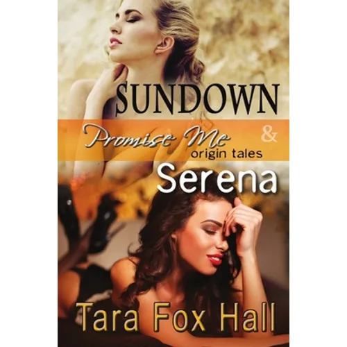 Sundown & Serena, Promise Me Origin Tales