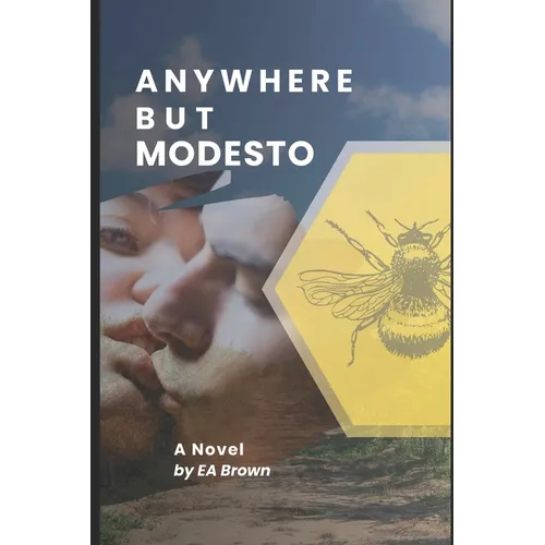 Anywhere But Modesto