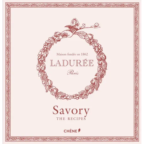 Laduree: The Savory Recipes
