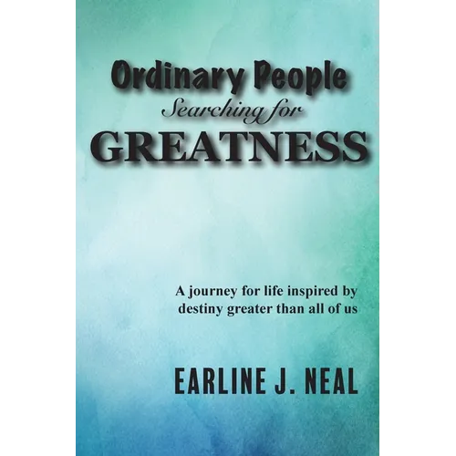 Ordinary People Searching for Greatness