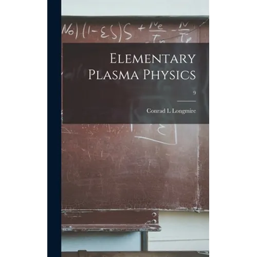 Elementary Plasma Physics; 9