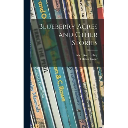 Blueberry Acres and Other Stories