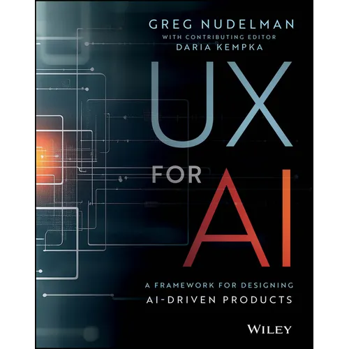 UX for AI: A Framework for Designing Ai-Driven Products