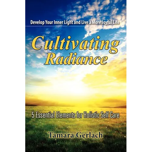 Cultivating Radiance