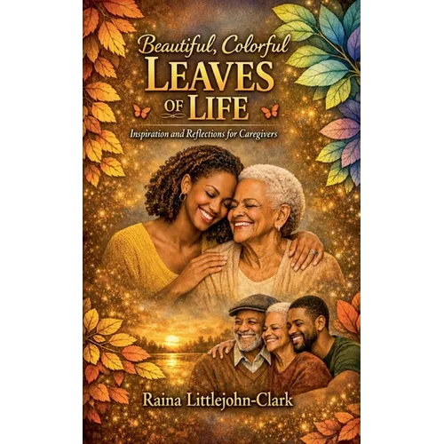 Beautiful, Colorful Leaves of Life