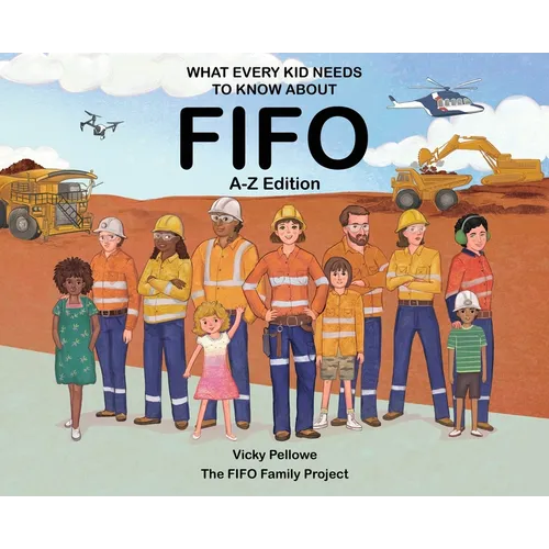 What Every Kid Needs to Know About FIFO: A-Z Edition