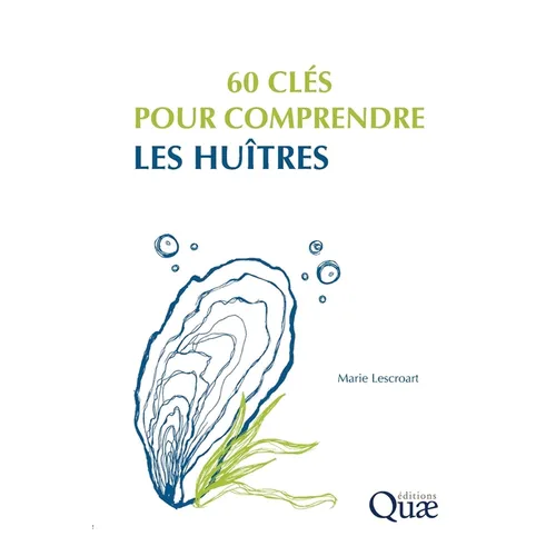 60 clés pour comprendre les huîtres
