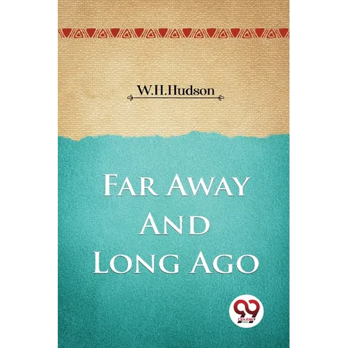 Far Away and Long Ago