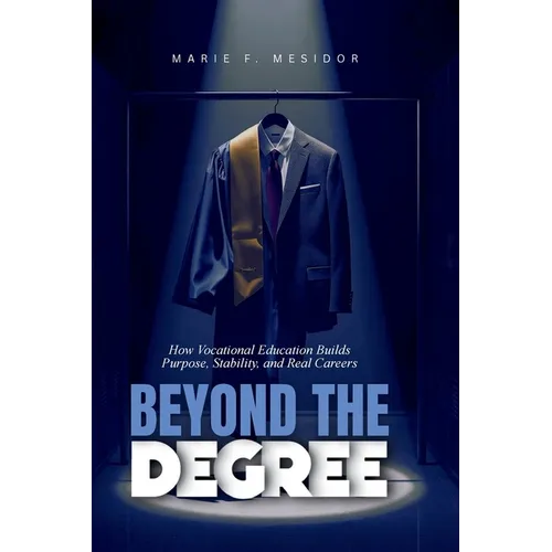 Beyond The Degree: How Vocational Education Builds Purpose, Stability, and Real Careers