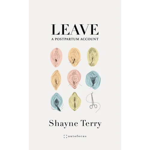 Leave: A Postpartum Account