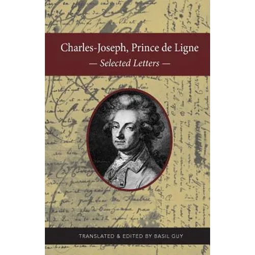 Charles-Joseph, Prince de Ligne: Selected Letters