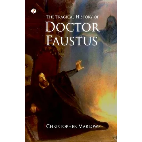 The Tragical History of Doctor Faustus
