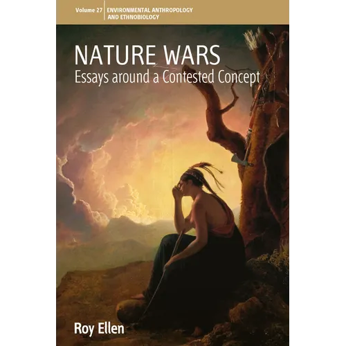 Nature Wars: Essays Around a Contested Concept