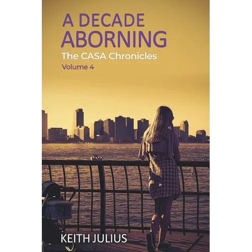 A Decade Aborning