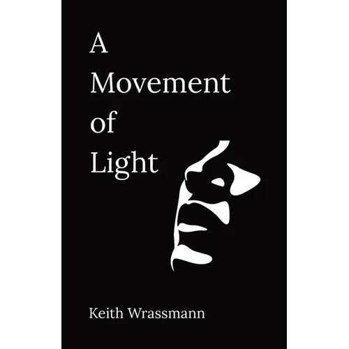 A Movement of Light