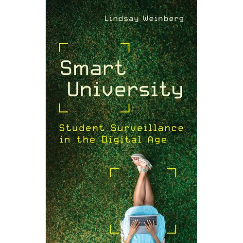 Smart University: Student Surveillance in the Digital Age