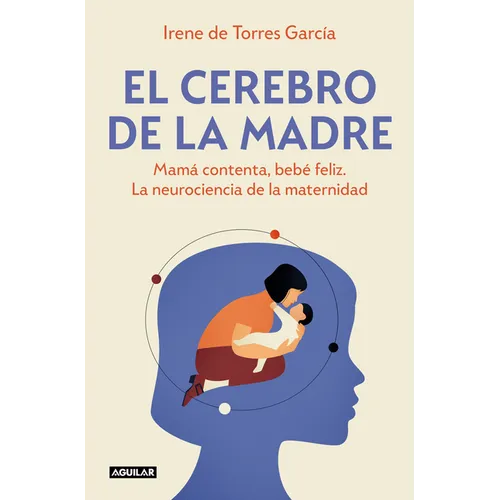 El Cerebro de la Madre / The Mother's Brain