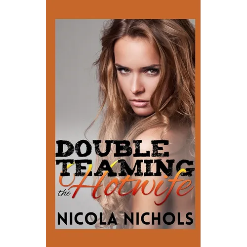 Double Teaming the Hotwife