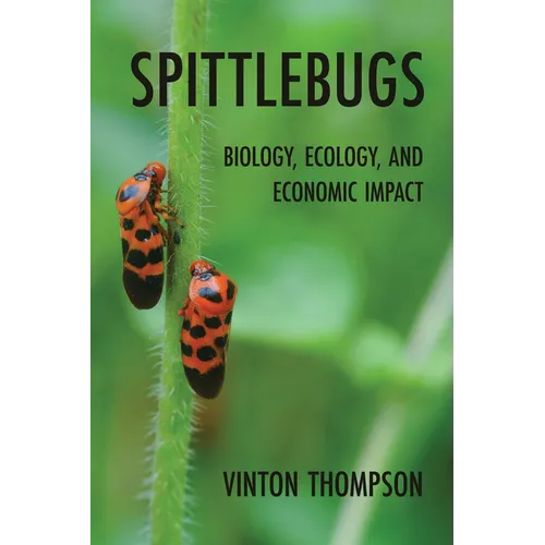 Spittlebugs: Biology, Ecology, and Economic Impact