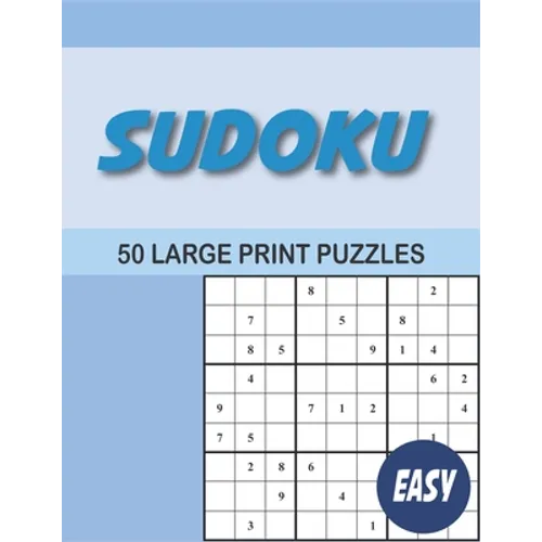 Sudoku: 50 Large print easy sudoku for adults