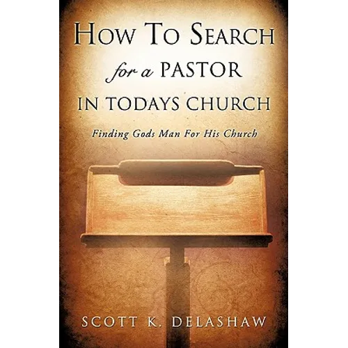 How to Search for a Pastor in Todays Church