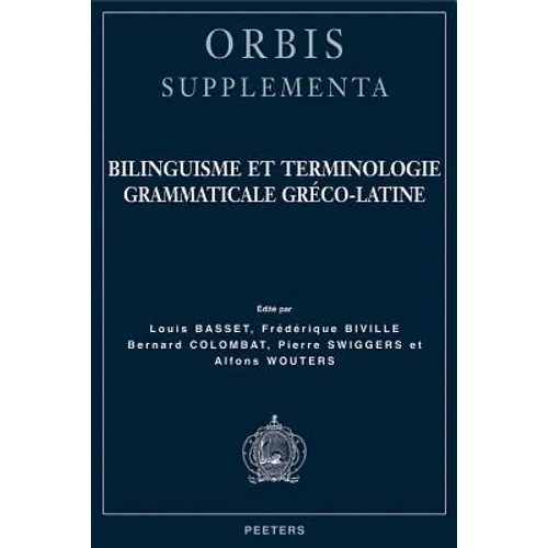 Bilinguisme Et Terminologie Grammaticale Greco-Latine