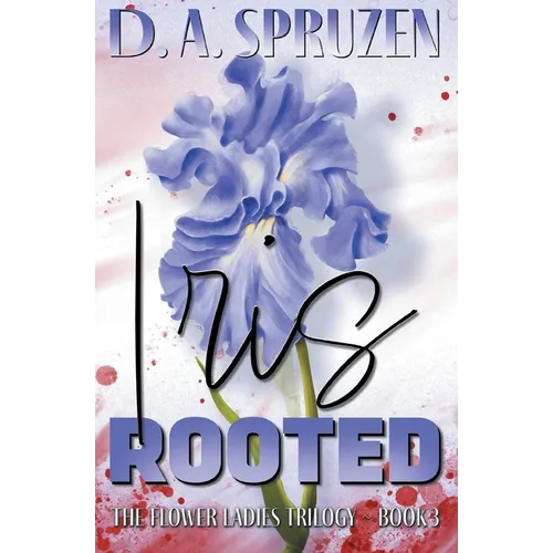Iris Rooted