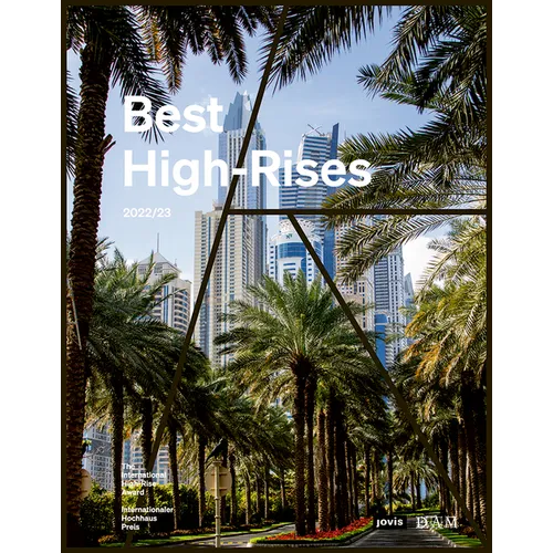 Best High-Rises 2022/23: Internationaler Hochhaus Preis 2022