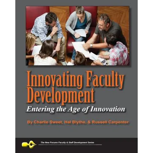Innovating Faculty Development: Entering the Age of Innovation