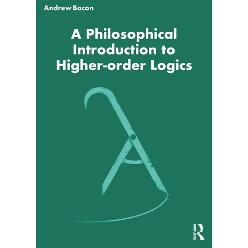 A Philosophical Introduction to Higher-order Logics