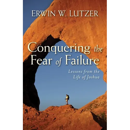 Conquering the Fear of Failure