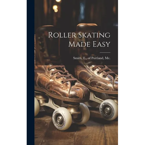 Roller Skating Made Easy