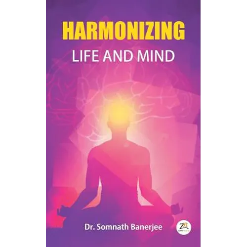 Harmonizing Life and Mind