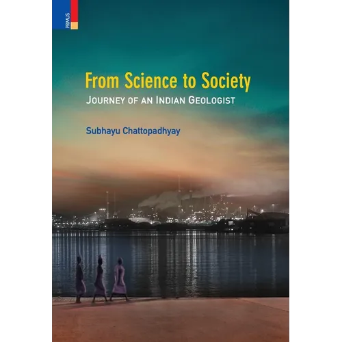 From Science to Society: Journey of an Indian Geologist