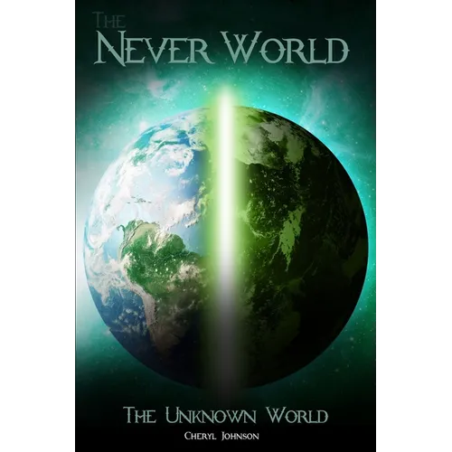 The Never World: The Unknown World