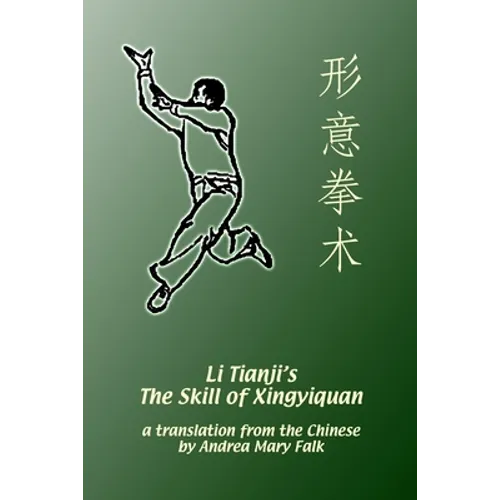 Li Tianji's The Skill of Xingyiquan