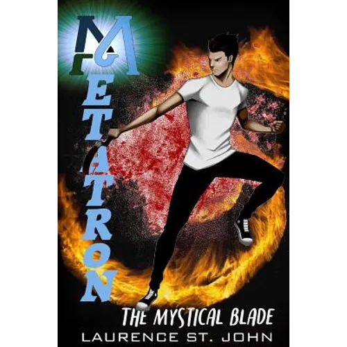 Metatron: The Mystical Blade