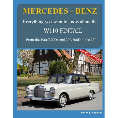 Mercedes-Benz, The W110 Fintail: From the 190c to the 230 and IMA Universal Mercedes-Benz