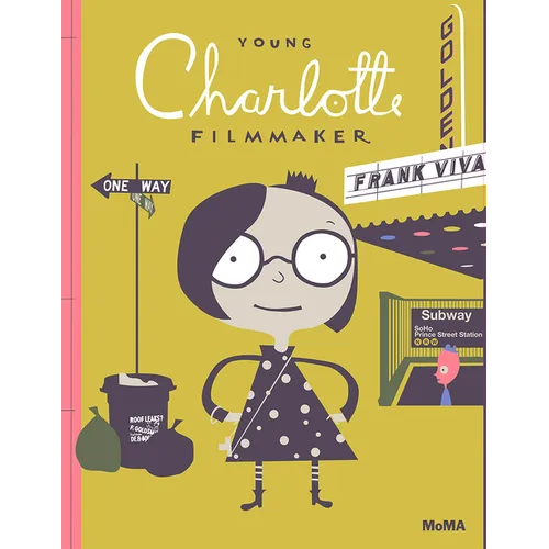 Young Charlotte, Filmmaker: A Picture Book