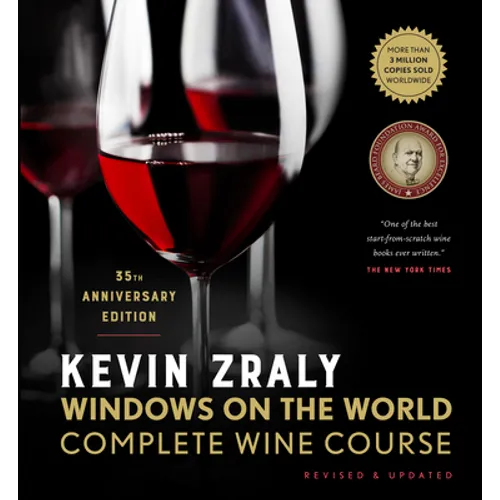 Kevin Zraly Windows on the World Complete Wine Course: Revised & Updated / 35th Edition