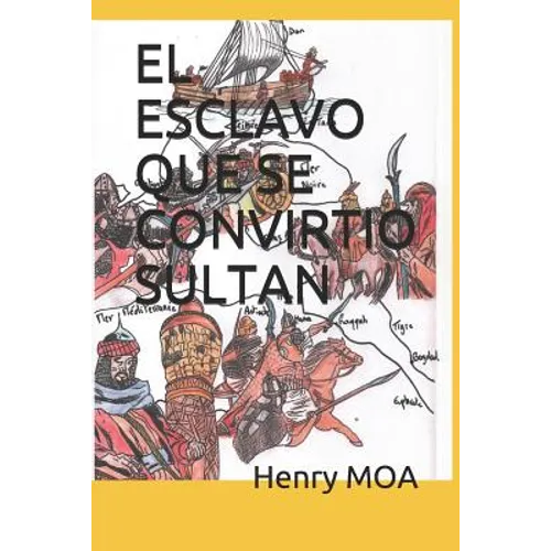El Esclavo Que Se Convirtio Sultan