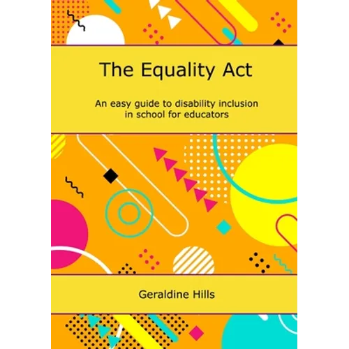 The Equality Act: An easy guide to disability inclusion in school for educators