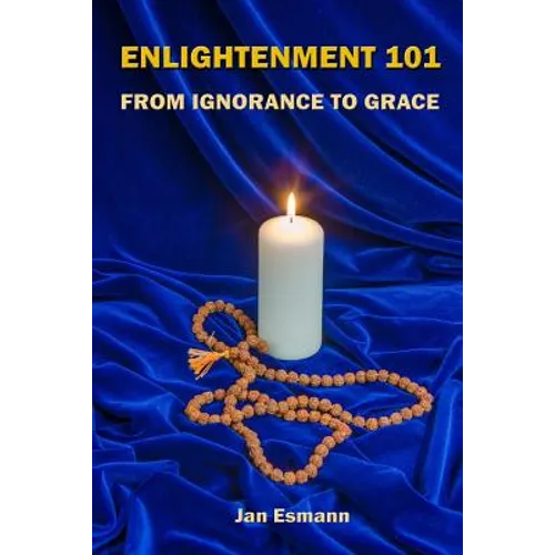 Enlightenment 101: From Ignorance to Grace