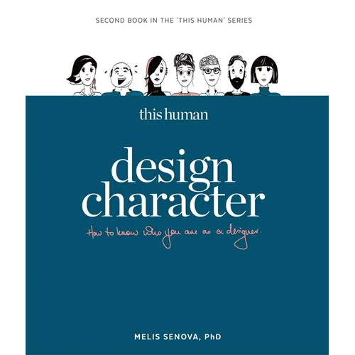 This Human - Design Character: Know Who You Are as a Designer