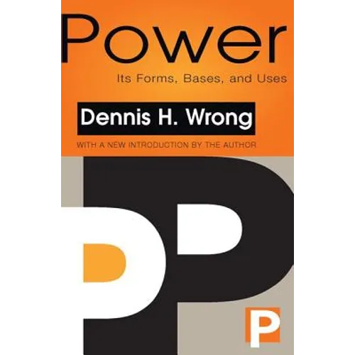 Power: Its Forms, Bases and Uses