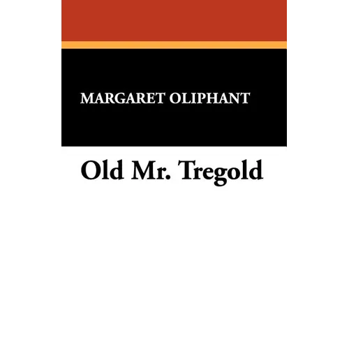 Old Mr. Tregold
