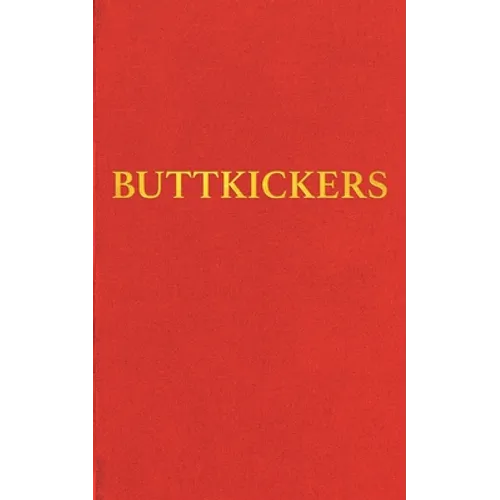 Buttkickers: Twenty Ways to Leave Tobacco