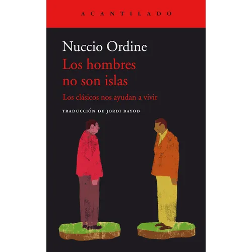 Hombres No Son Islas, Los